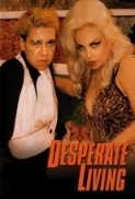 Desperate Living