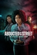 Abducted Off the Street: The Carles...